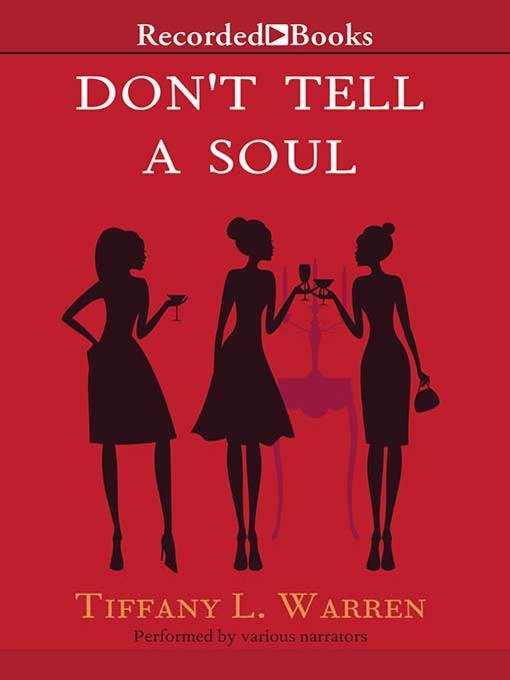 Title details for Don't Tell a Soul by Tiffany L. Warren - Wait list